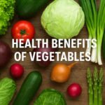 Health Benefits Of Vegetables